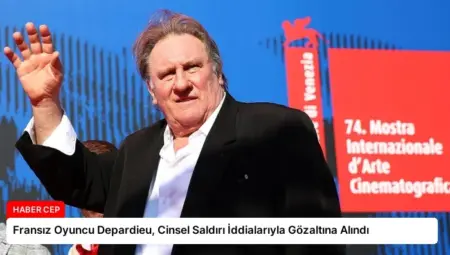 Fransız Oyuncu Depardieu, Cinsel Saldırı İddialarıyla Gözaltına Alındı