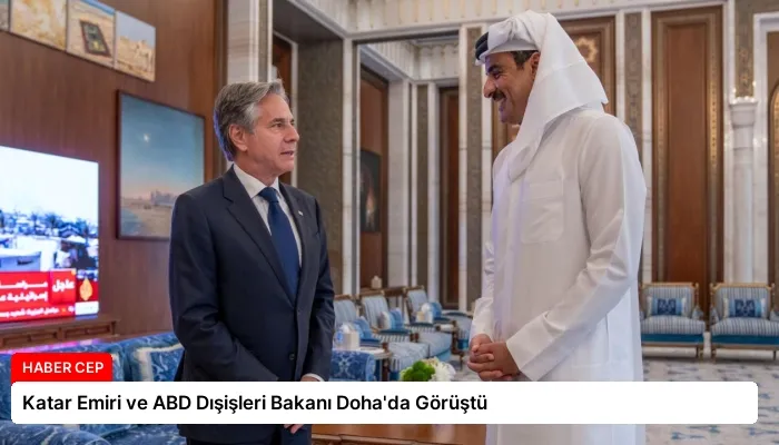 Katar Emiri ve ABD Dışişleri Bakanı Doha’da Görüştü
