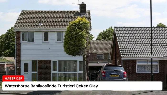 Waterthorpe Banliyösünde Turistleri Çeken Olay