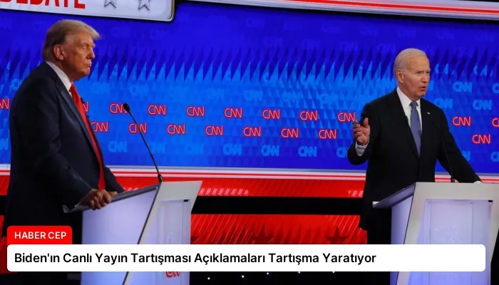 Biden’ın Canlı Yayın Tartışması Açıklamaları Tartışma Yaratıyor