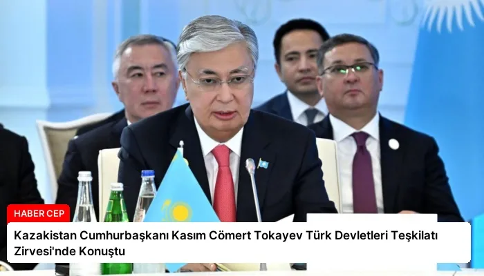 Kazakistan Cumhurbaşkanı Kasım Cömert Tokayev Türk Devletleri Teşkilatı Zirvesi’nde Konuştu