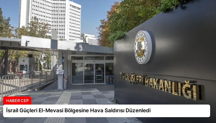 İsrail Güçleri El-Mevasi Bölgesine Hava Saldırısı Düzenledi