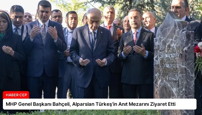 MHP Genel Başkanı Bahçeli, Alparslan Türkeş’in Anıt Mezarını Ziyaret Etti