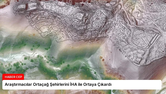 Araştırmacılar Ortaçağ Şehirlerini İHA ile Ortaya Çıkardı