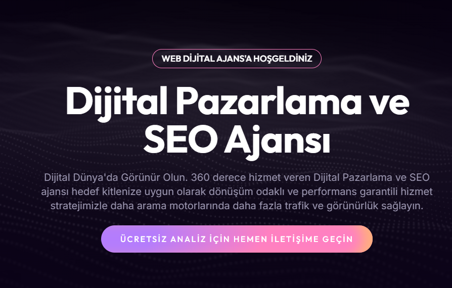 Web Dijital – Profesyonel Dijital Pazarlama ve SEO Ajansı