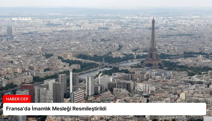 Fransa’da İmamlık Mesleği Resmileştirildi