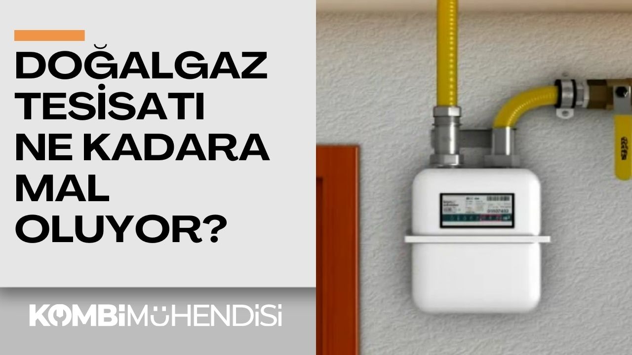 Doğalgaz Tesisatı Yaptırmak Ne Kadara Malolur?