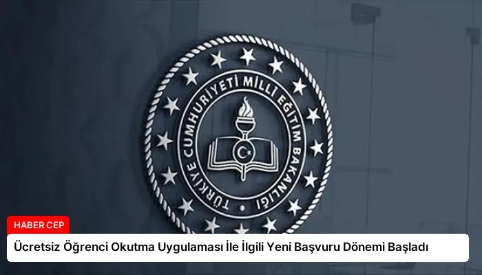 Ücretsiz Öğrenci Okutma Uygulaması İle İlgili Yeni Başvuru Dönemi Başladı