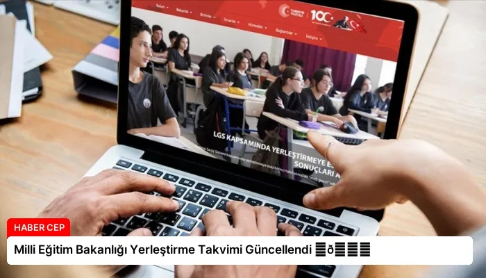 Milli Eğitim Bakanlığı Yerleştirme Takvimi Güncellendi ⏬👇