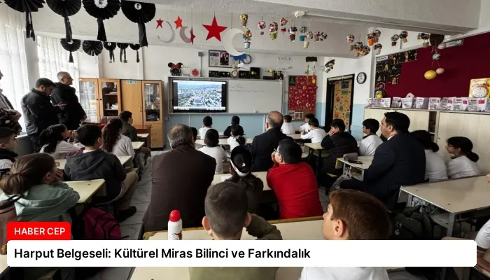Harput Belgeseli: Kültürel Miras Bilinci ve Farkındalık