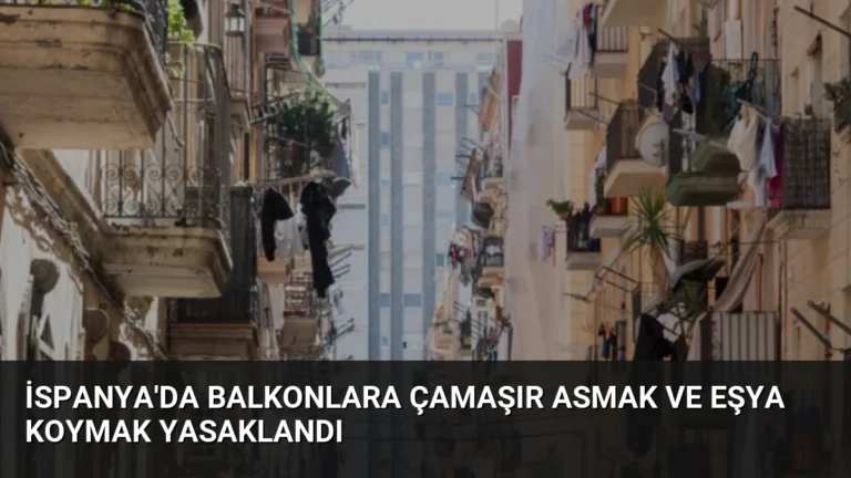 İspanya’da Balkonlara Çamaşır Asmak ve Eşya Koymak Yasaklandı