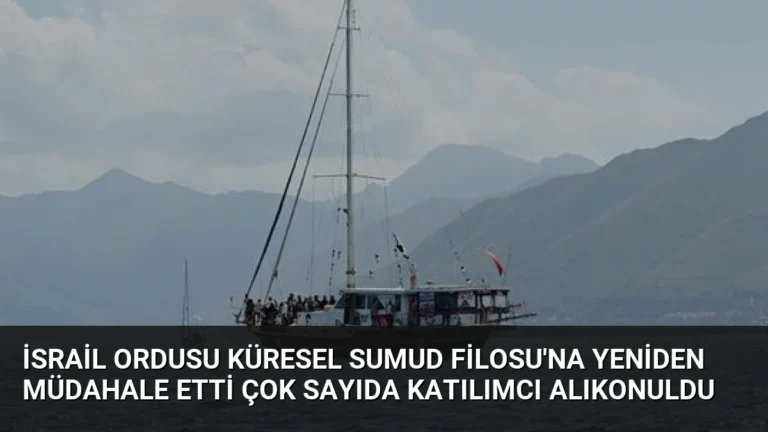 İsrail Ordusu Küresel Sumud Filosu’na Yeniden Müdahale Etti Çok Sayıda Katılımcı Alıkonuldu