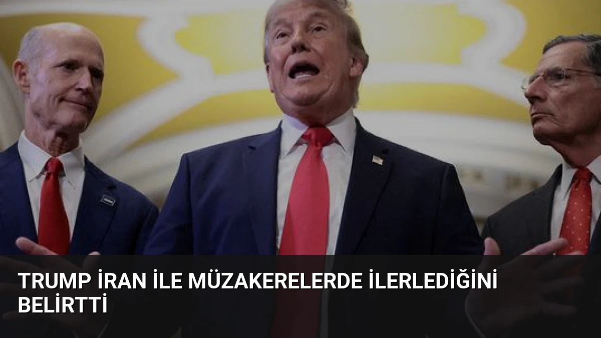 Trump İran ile Müzakerelerde İlerlediğini Belirtti