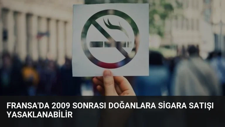 Fransa’da 2009 Sonrası Doğanlara Sigara Satışı Yasaklanabilir