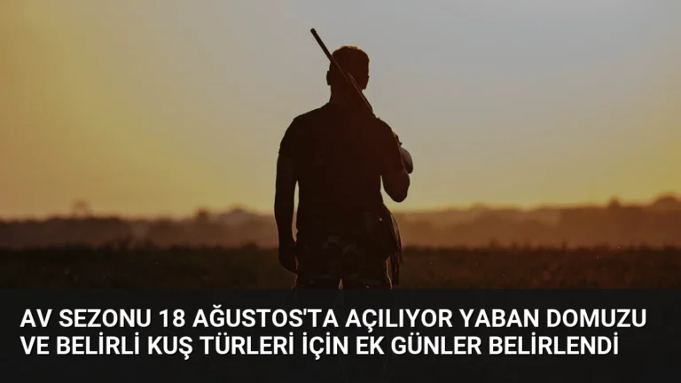 Av Sezonu 18 Ağustos’ta Açılıyor Yaban Domuzu ve Belirli Kuş Türleri İçin Ek Günler Belirlendi