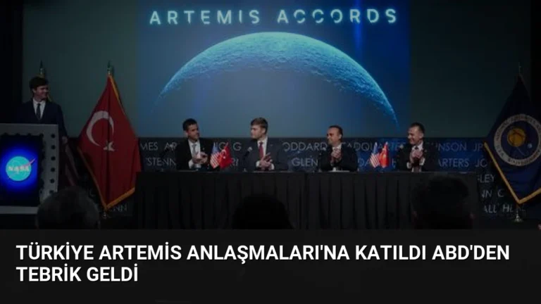 Türkiye Artemis Anlaşmaları’na Katıldı ABD’den Tebrik Geldi